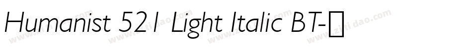 Humanist 521 Light Italic BT字体转换